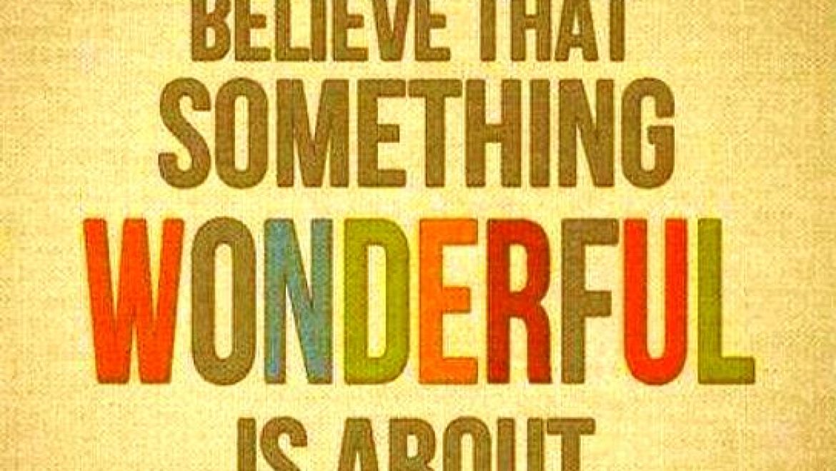 משהו נפלא עומד להתרחש